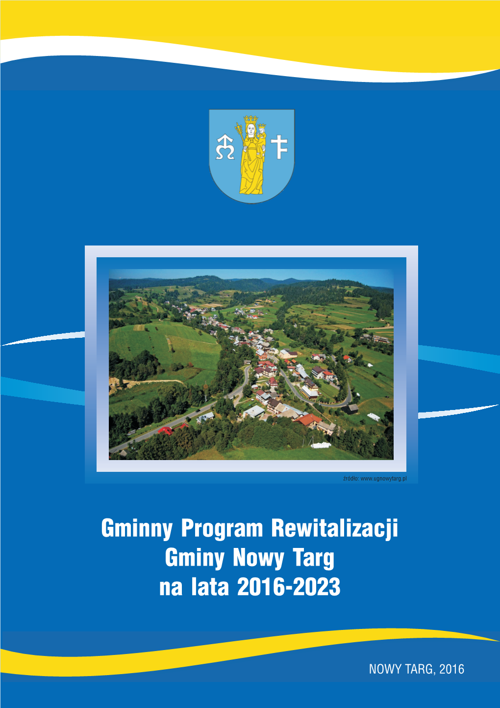 Gminny Program Rewitalizacji Gminy Nowy Targ Na Lata 2016-2023