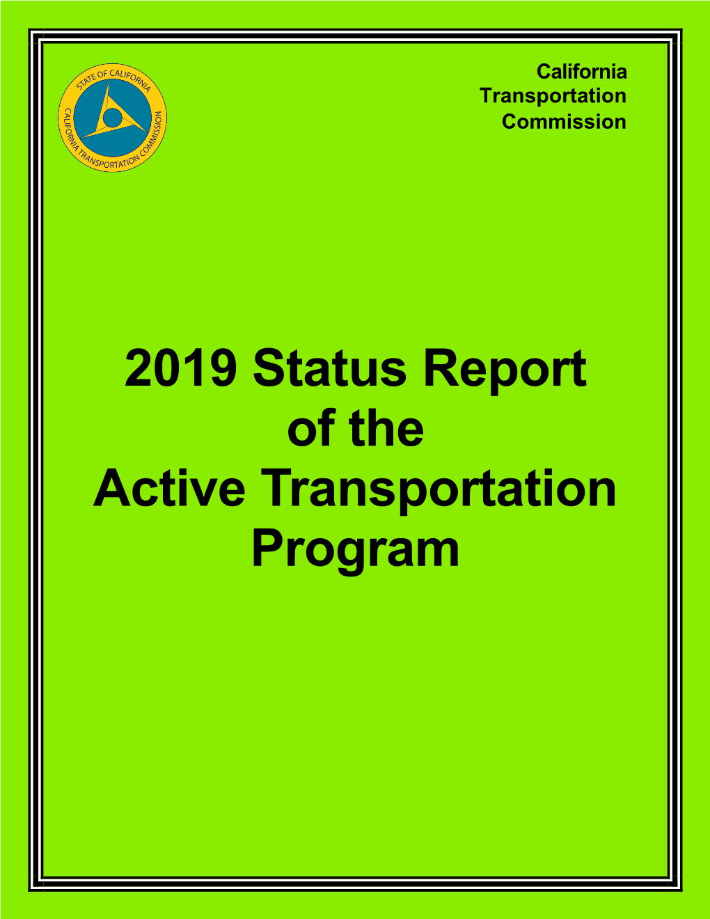 2019 Status Report of the Active Transportation Program 2019 Status Report of the Active Transportation Program