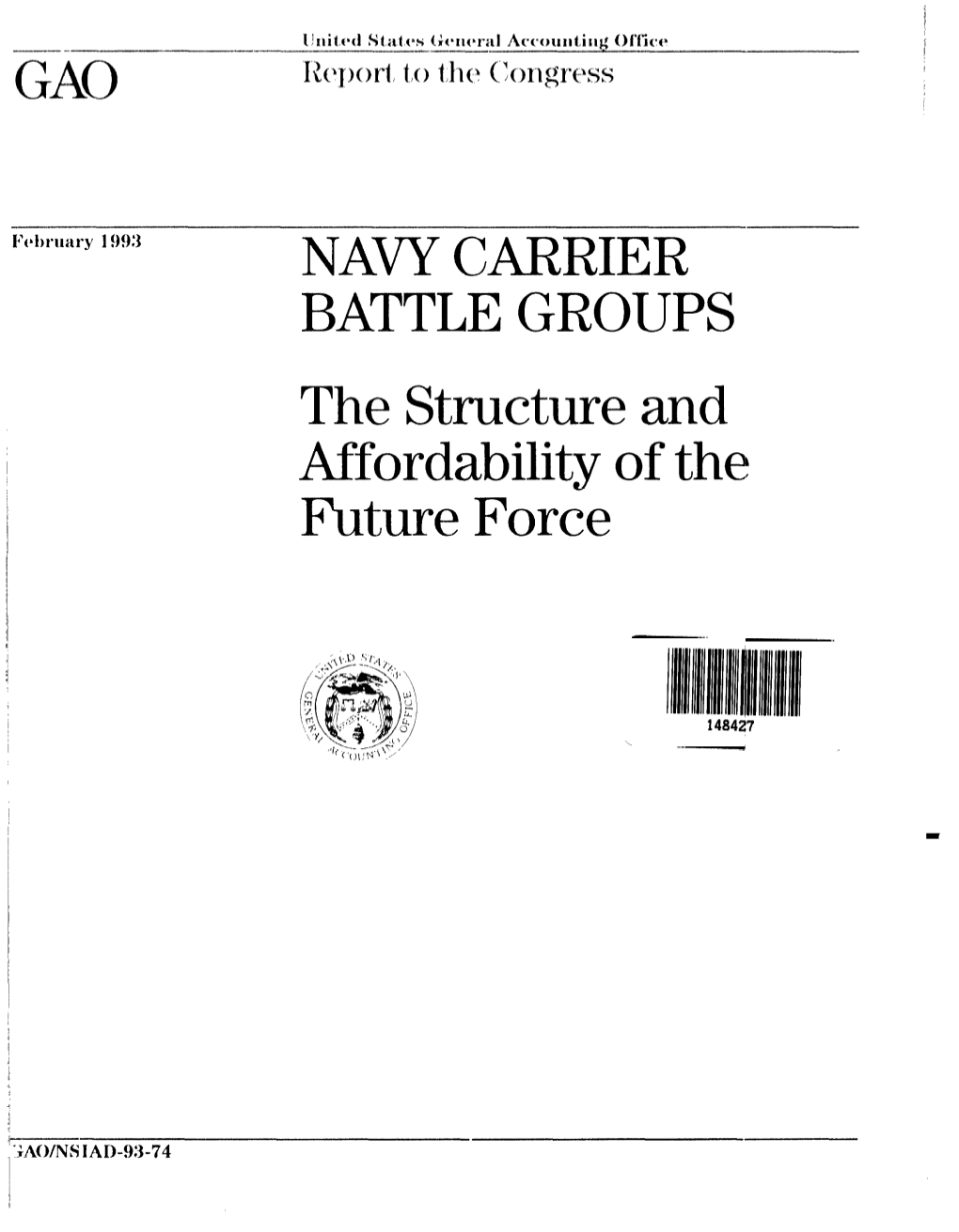 NSIAD-93-74 Navy Carrier Battle Groups Chapter 2 Oversea Presence and Crisis Beeponse Capabilities Can Be Met with Other Naval Forces