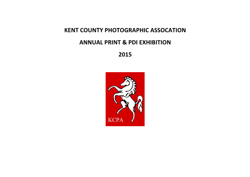 Kent County Photographic Assocation Annual Print & Pdi Exhibition 2015