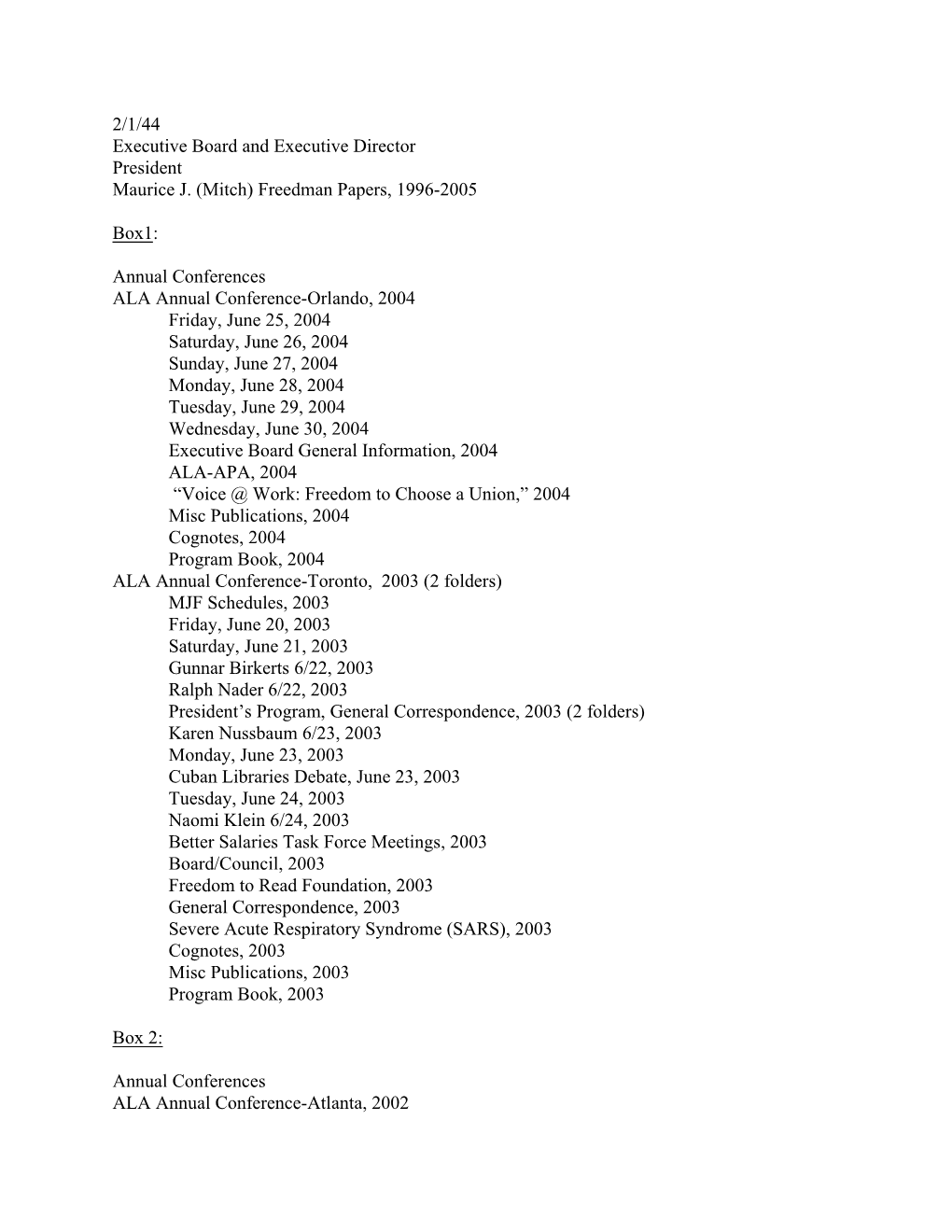 (Mitch) Freedman Papers, 1996-2005 Box1: Annual Conferences A