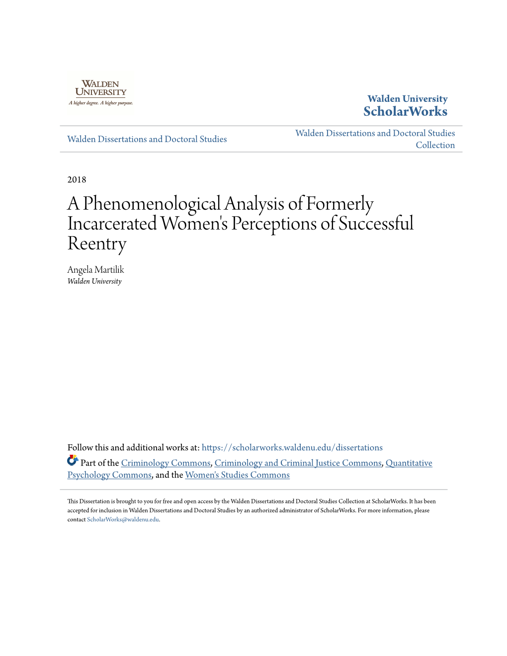 A Phenomenological Analysis of Formerly Incarcerated Women's Perceptions of Successful Reentry Angela Martilik Walden University