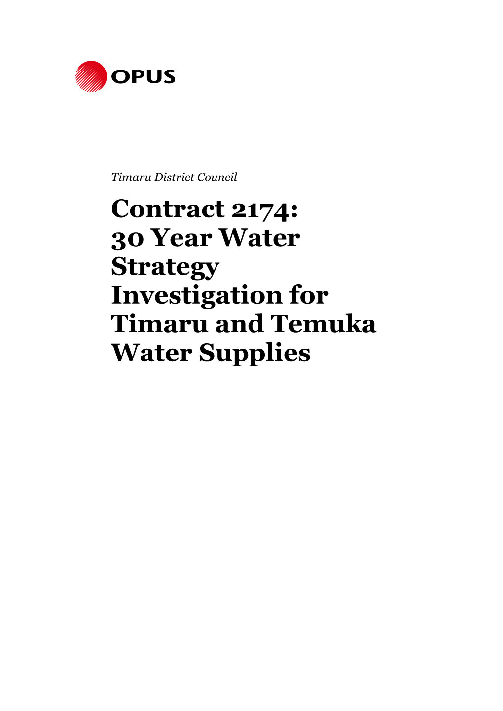 30 Year Water Strategy Investigation for Timaru and Temuka Water Supplies I