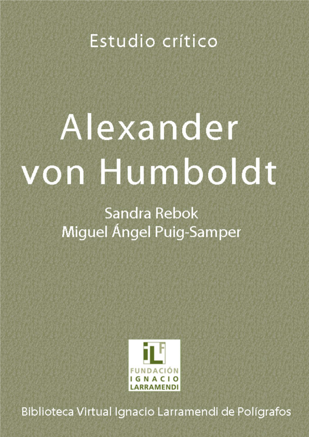 Alexander Von Humboldt: Traducción Y Edición De Sus Obras En España*