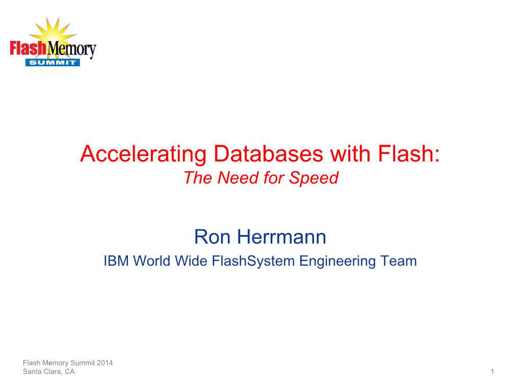 Accelerating Databases with Flash: the Need for Speed