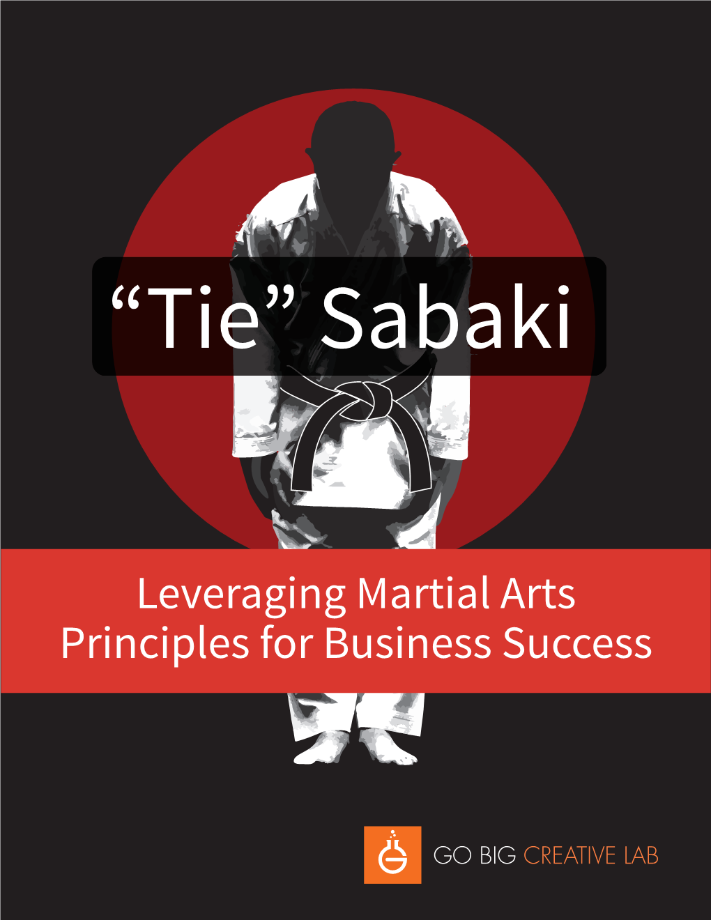 Leveraging Martial Arts Principles for Business Success