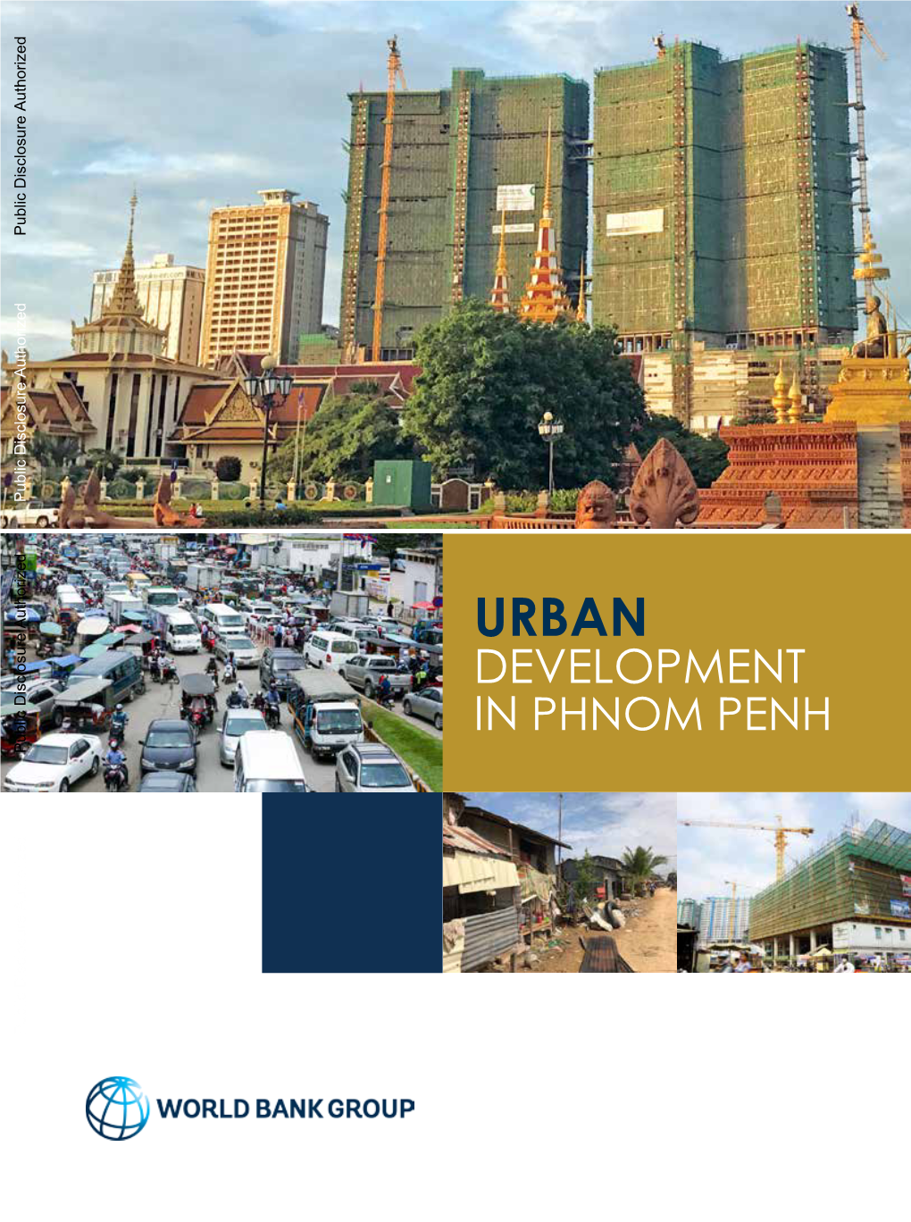 URBAN DEVELOPMENT in PHNOM PENH Public Disclosure Authorized Public Disclosure Authorized