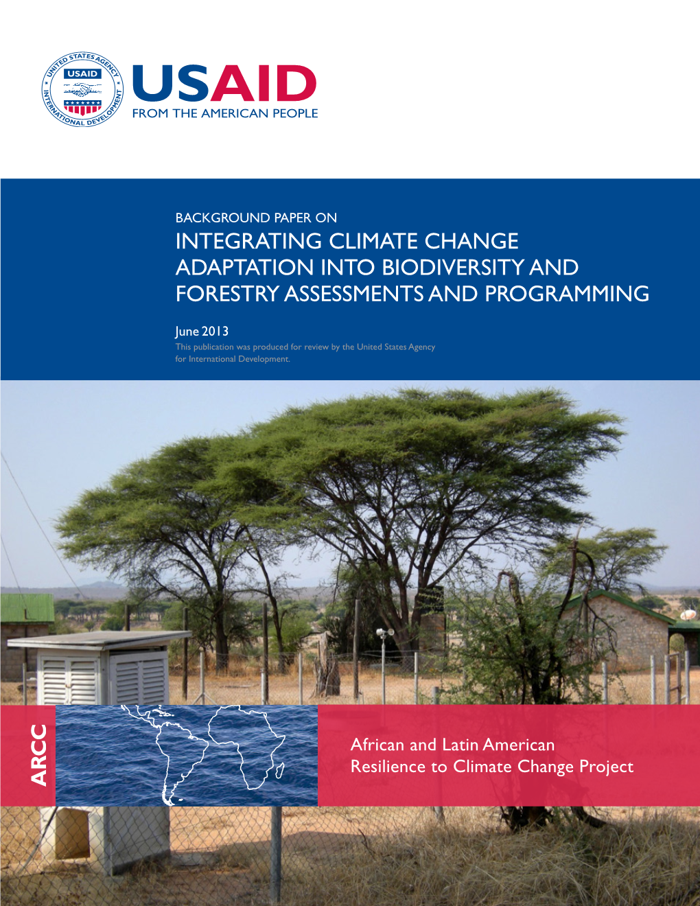 Integrating Climate Change Adaptation Into Biodiversity and Forestry Assessments and Programming