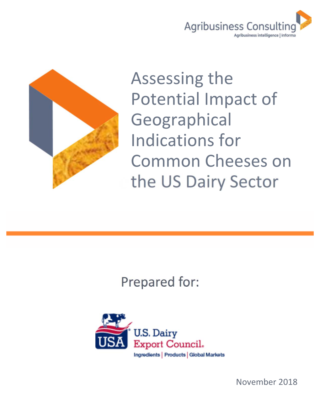 Assessing the Potential Impact of Geographical Indications for Common Cheeses on E the US Dairy Sector