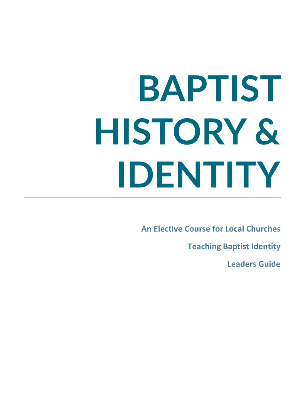 Baptist History and Identity Course Leaders Guide