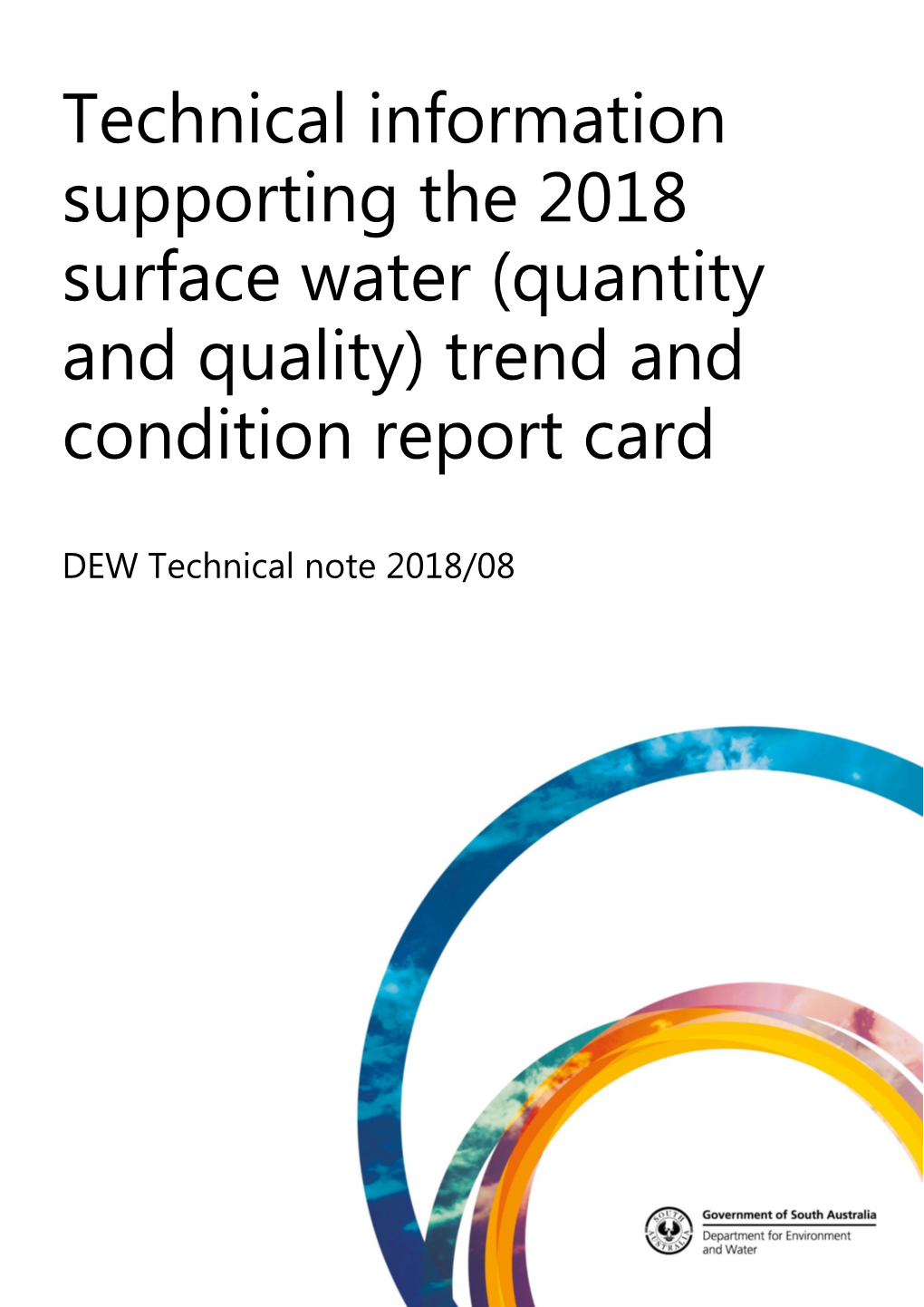 Technical Information Supporting the 2018 Surface Water (Quantity and Quality) Trend and Condition Report Card