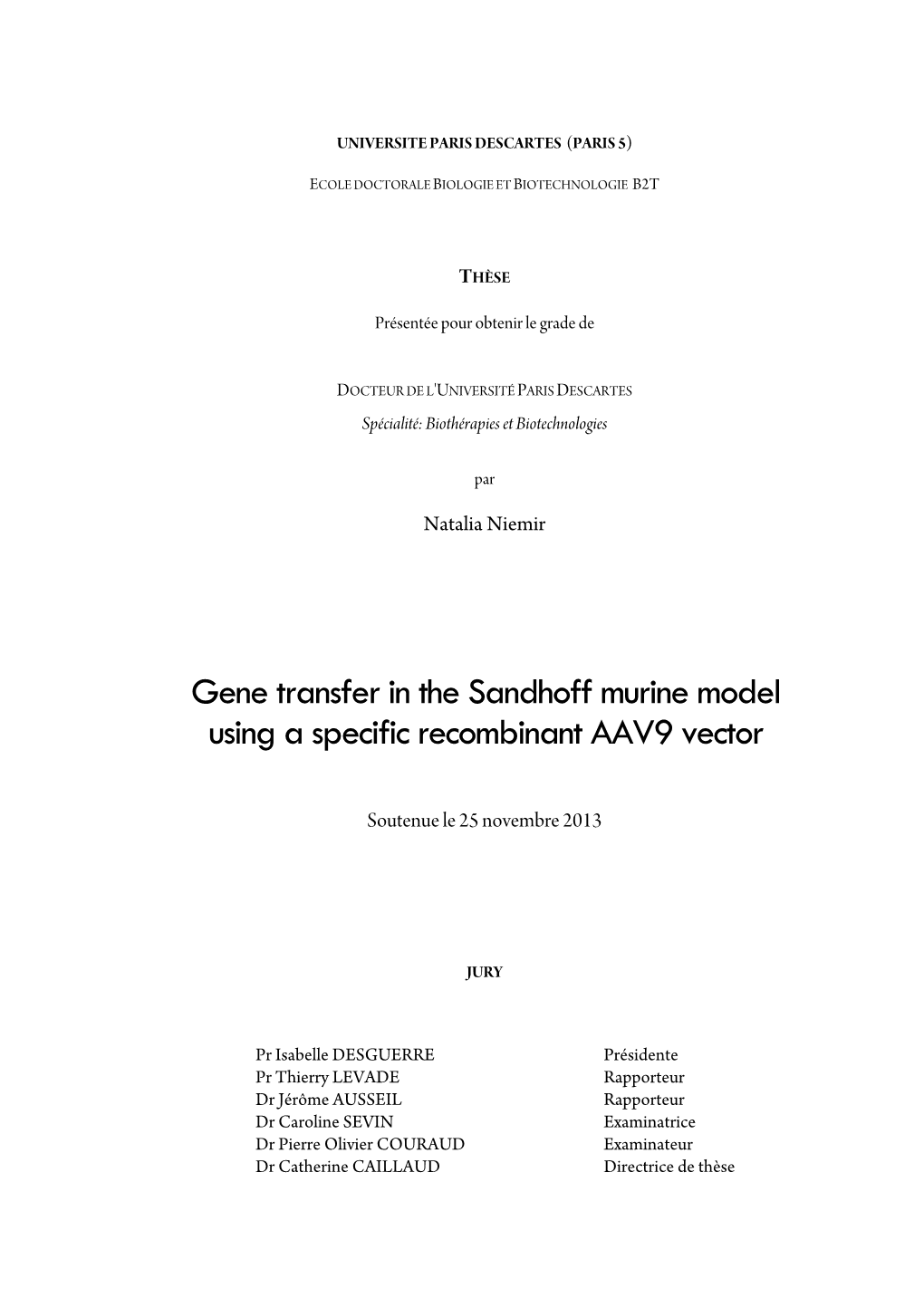 Gene Transfer in the Sandhoff Murine Model Using a Specific Recombinant AAV9 Vector