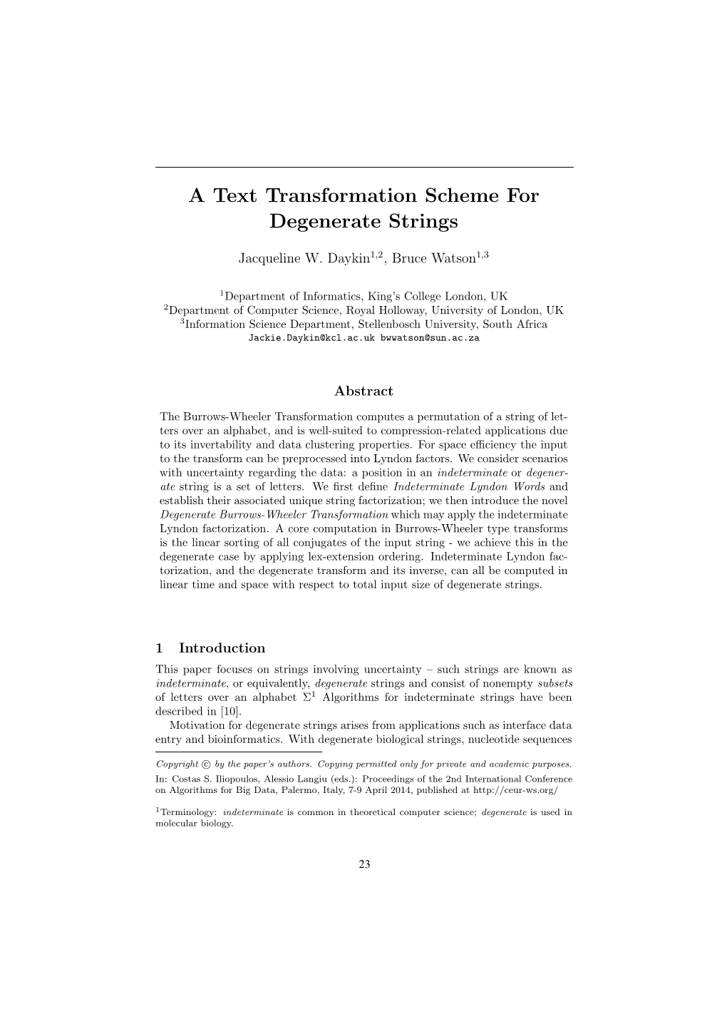 A Text Transformation Scheme for Degenerate Strings