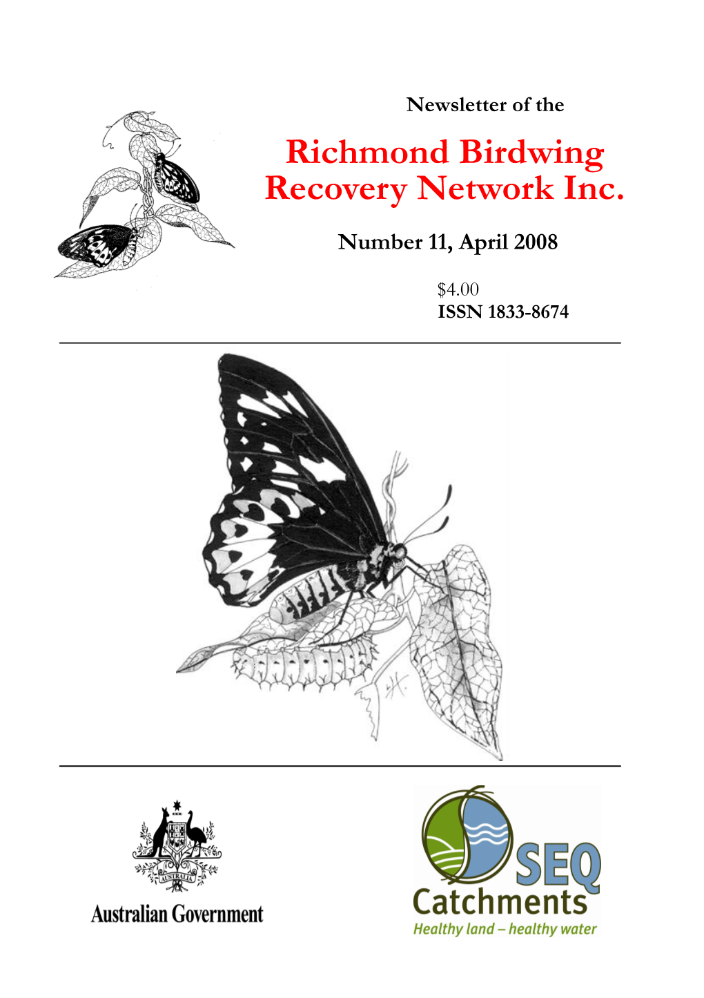 Richmond Birdwing Recovery Network Inc. Number 11, April 2008