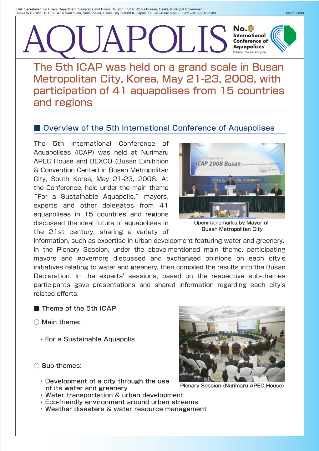 The 5Th ICAP Was Held on a Grand Scale in Busan Metropolitan City, Korea, May 21-23, 2008, with Participation of 41 Aquapolises from 15 Countries and Regions