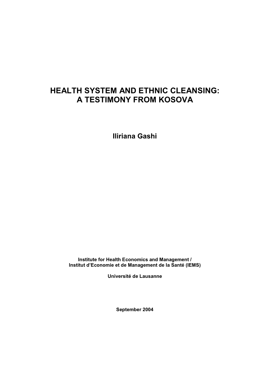 Health System and Ethnic Cleansing: a Testimony from Kosova