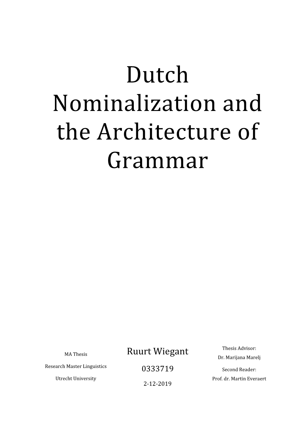 Dutch Nominalization and the Architecture of Grammar