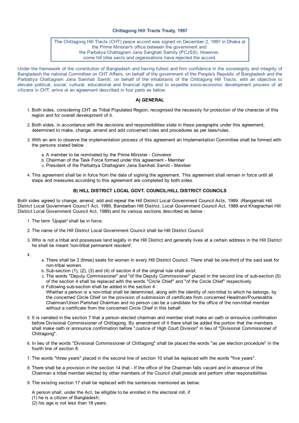 Chittagong Hill Tracts Treaty, 1997 the Chittagong Hill Tracts (CHT) Peace Accord Was Signed on December 2, 1997