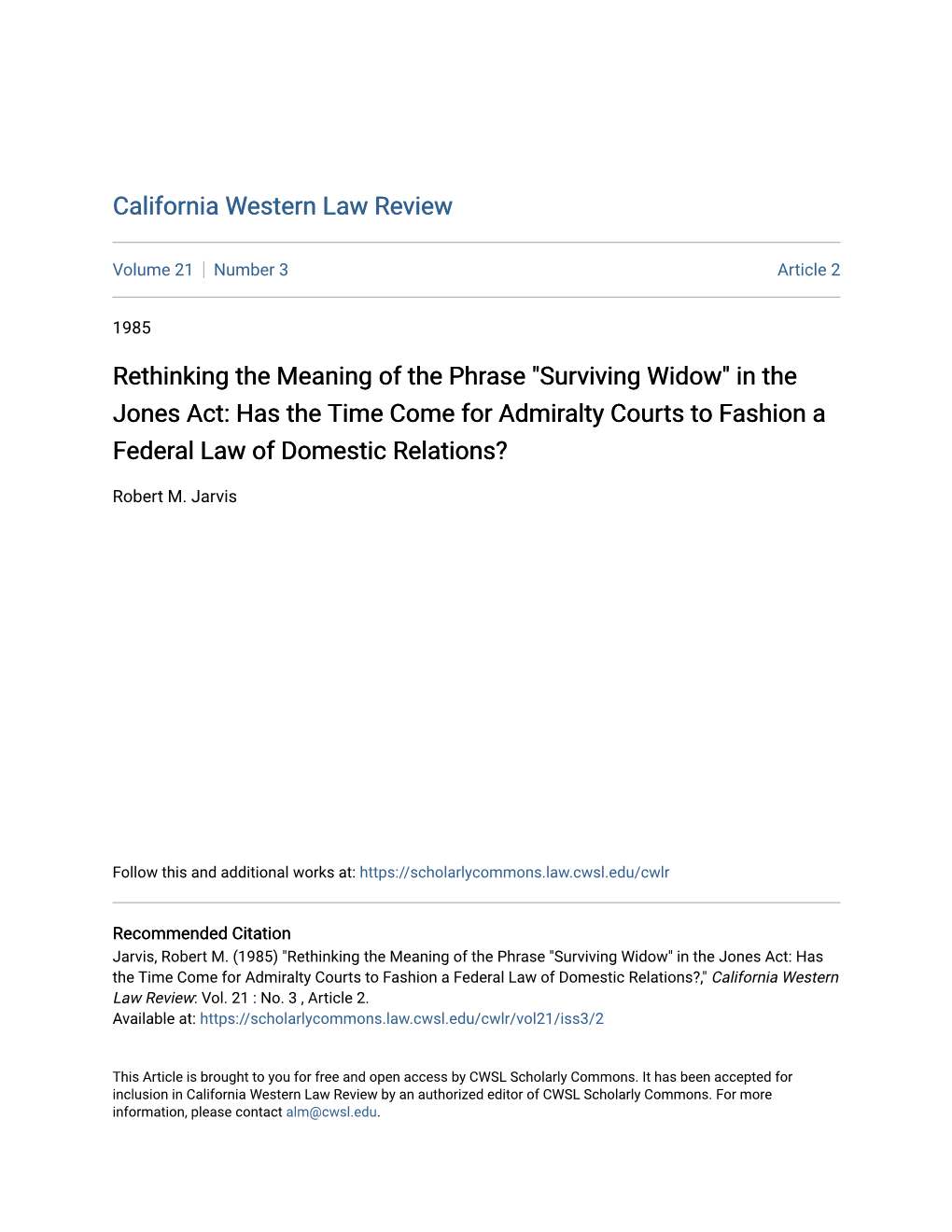 In the Jones Act: Has the Time Come for Admiralty Courts to Fashion a Federal Law of Domestic Relations?