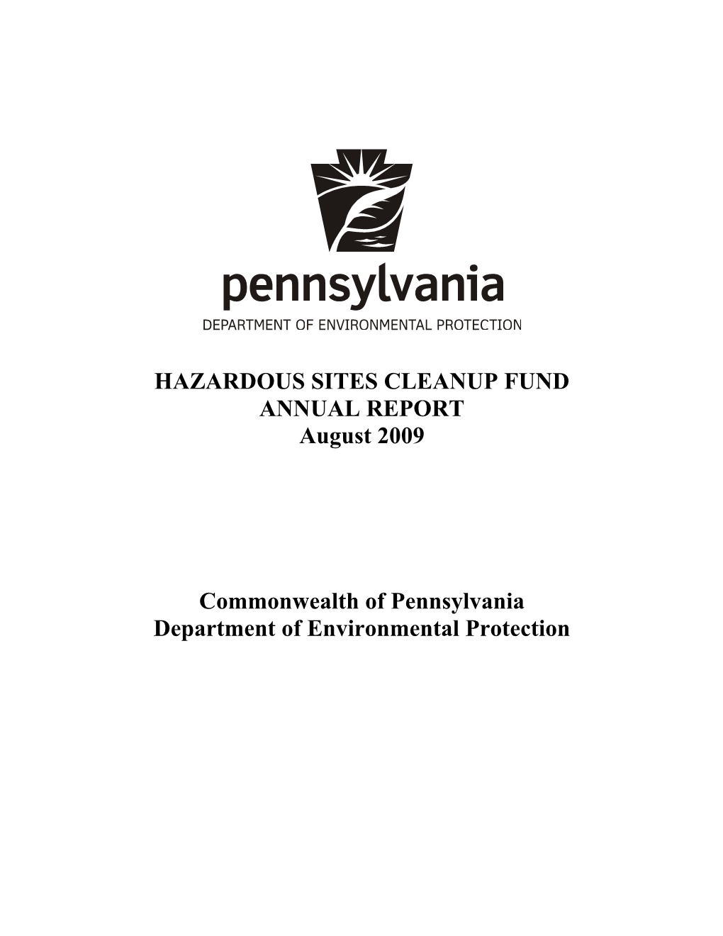 HAZARDOUS SITES CLEANUP FUND ANNUAL REPORT August 2009