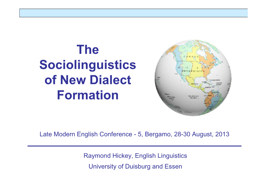 The Sociolinguistics of New Dialect Formation