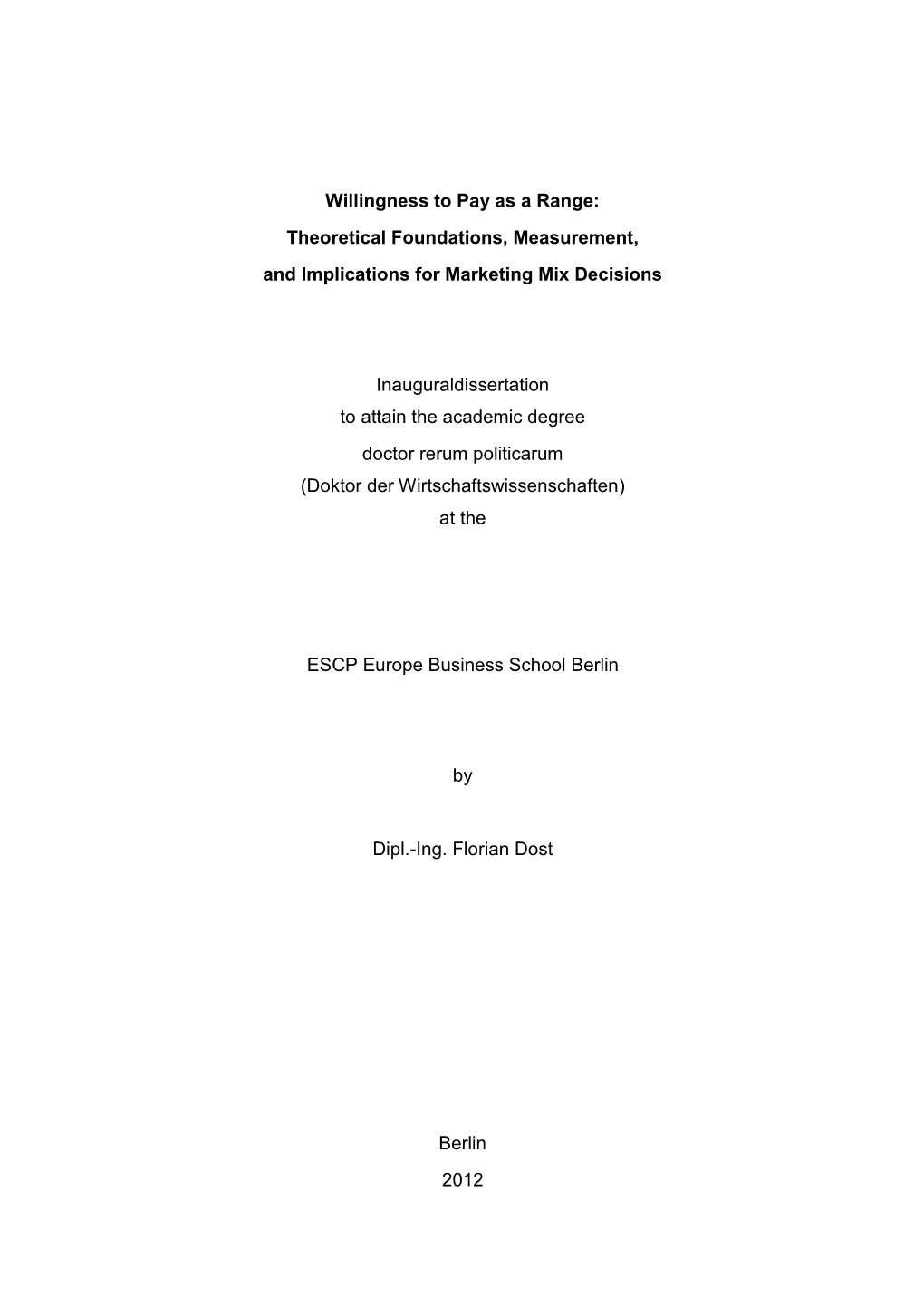 Willingness to Pay As a Range: Theoretical Foundations, Measurement, and Implications for Marketing Mix Decisions