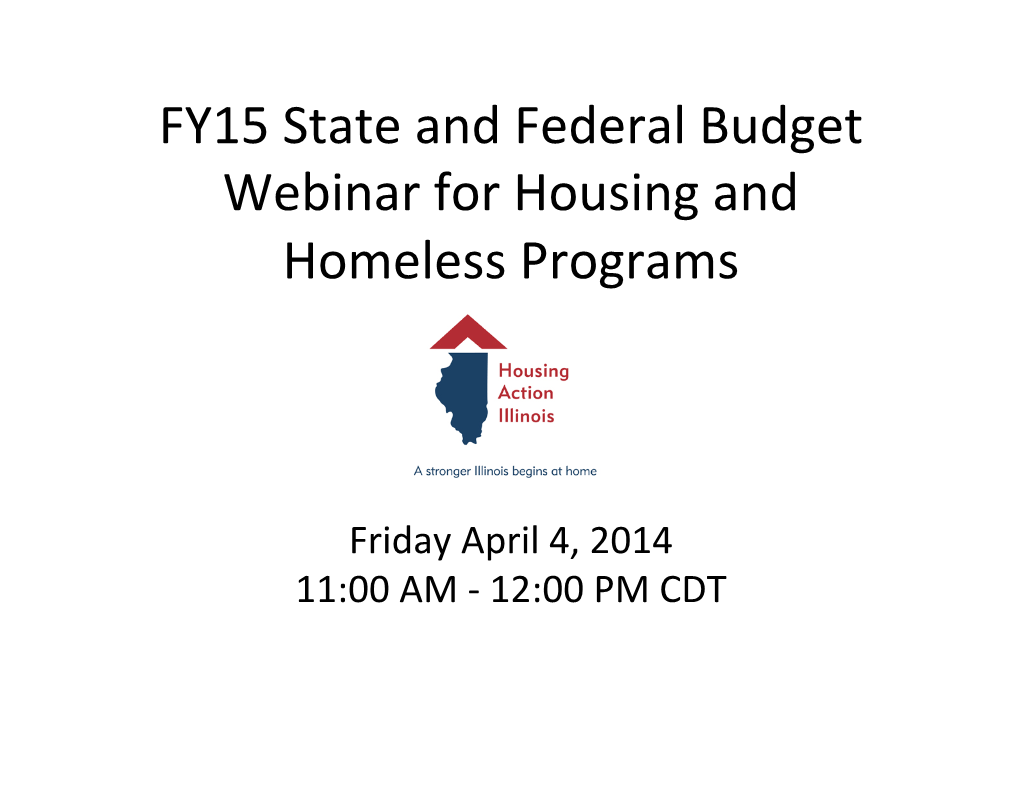 FY15 State and Federal Budget Webinar for Housing and Homeless Programs
