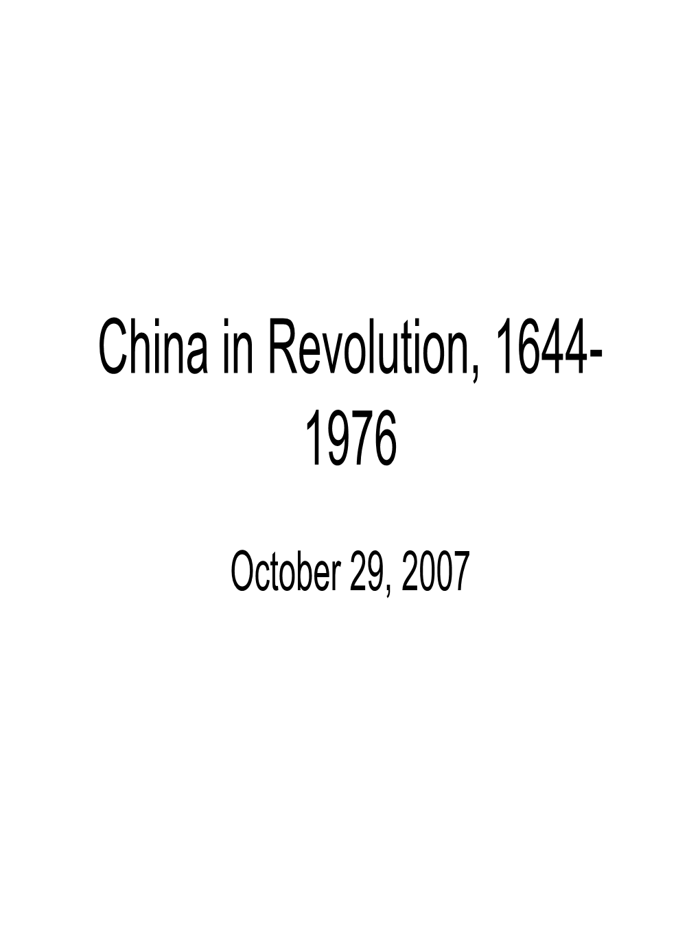 China in Revolution, 1644-1976