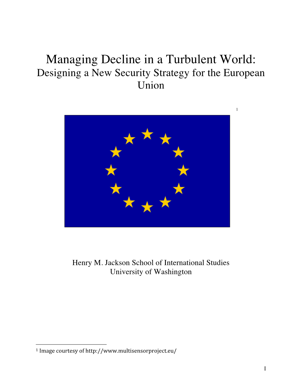 Managing Decline in a Turbulent World: Designing a New Security Strategy for the European Union