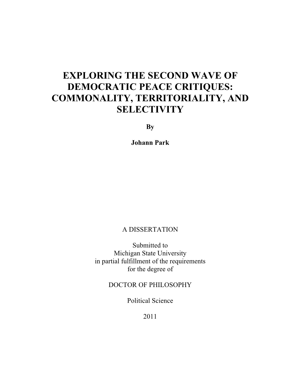 Exploring the Second Wave of Democratic Peace Critiques: Commonality, Territoriality, and Selectivity