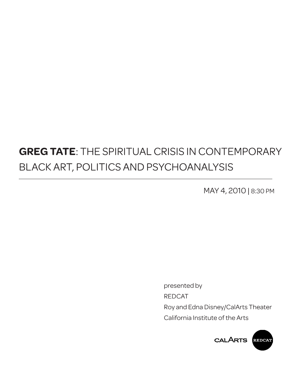 Greg Tate: the Spiritual Crisis in Contemporary Black Art, Politics and Psychoanalysis