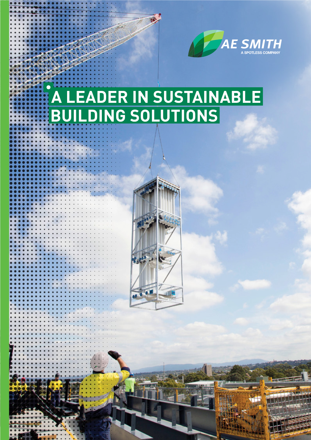 A Leader in Sustainable Building Solutions Contents