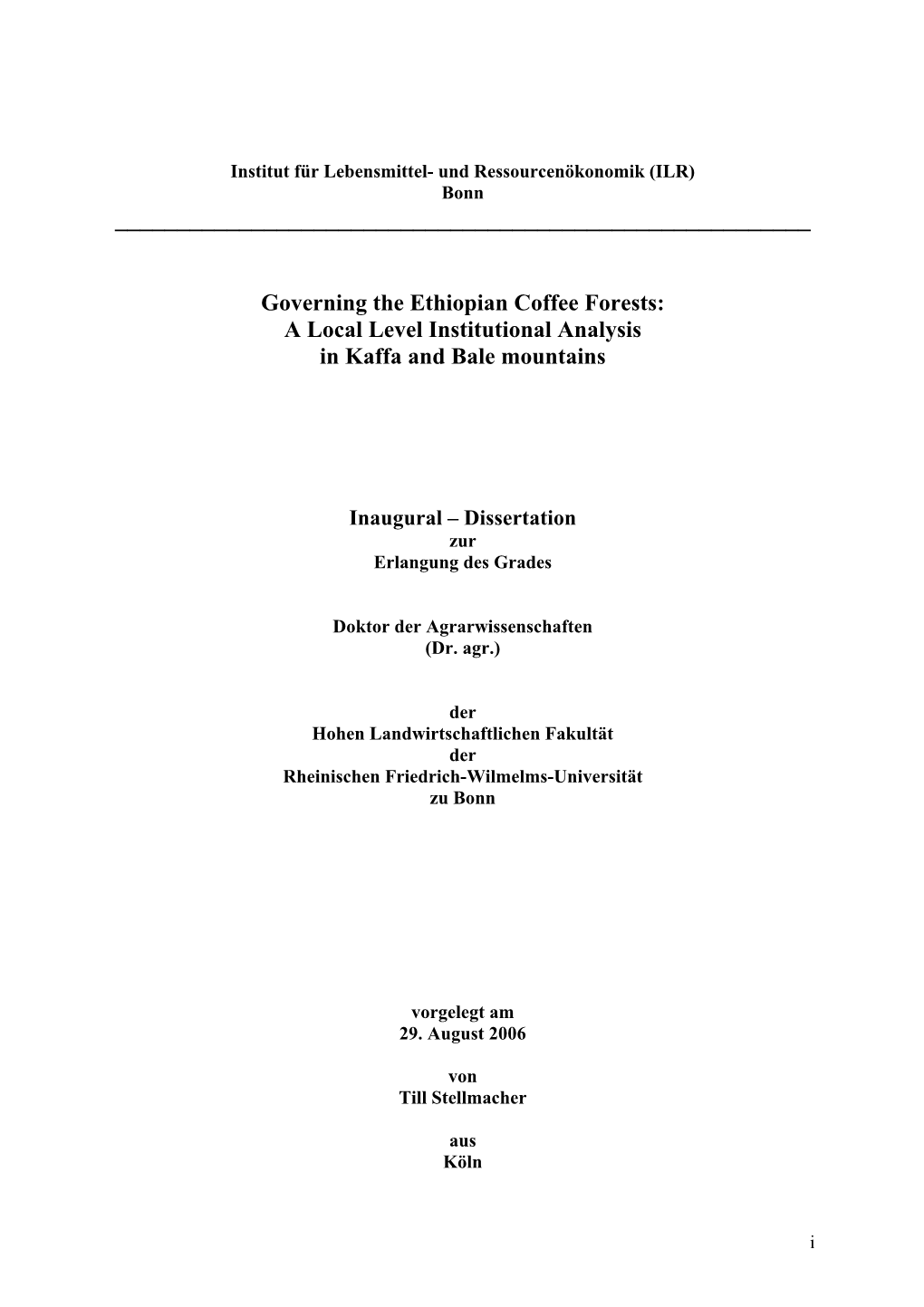 Governing the Ethiopian Coffee Forests: a Local Level Institutional Analysis in Kaffa and Bale Mountains