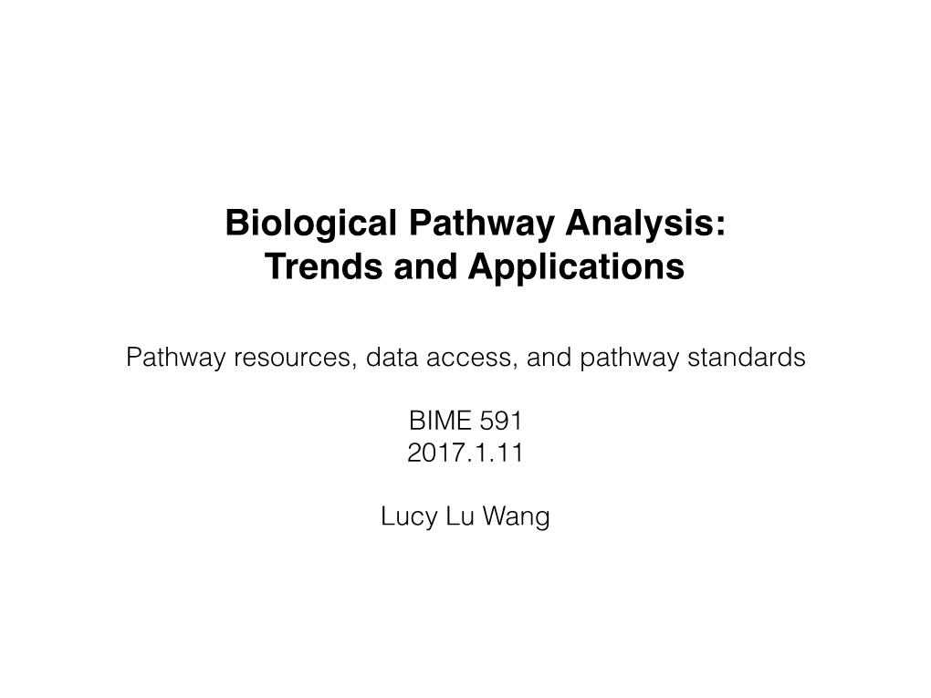 Biological Pathway Analysis: Trends and Applications