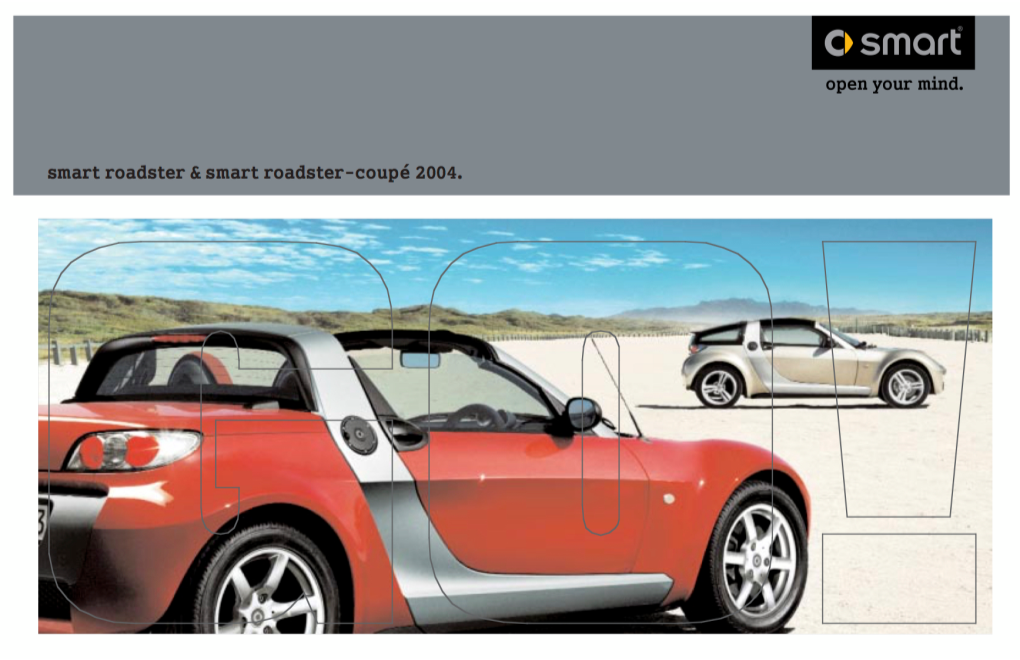 On the Right Lines. the Smart Roadster. It’S Not Just the Shape and Dimensions Which Turn a Car Into a Roadster, Authentic Features and Equipment Are Also Important