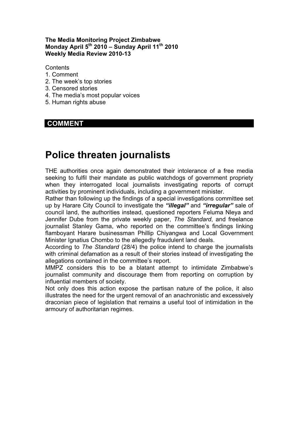 Police Threaten Journalists