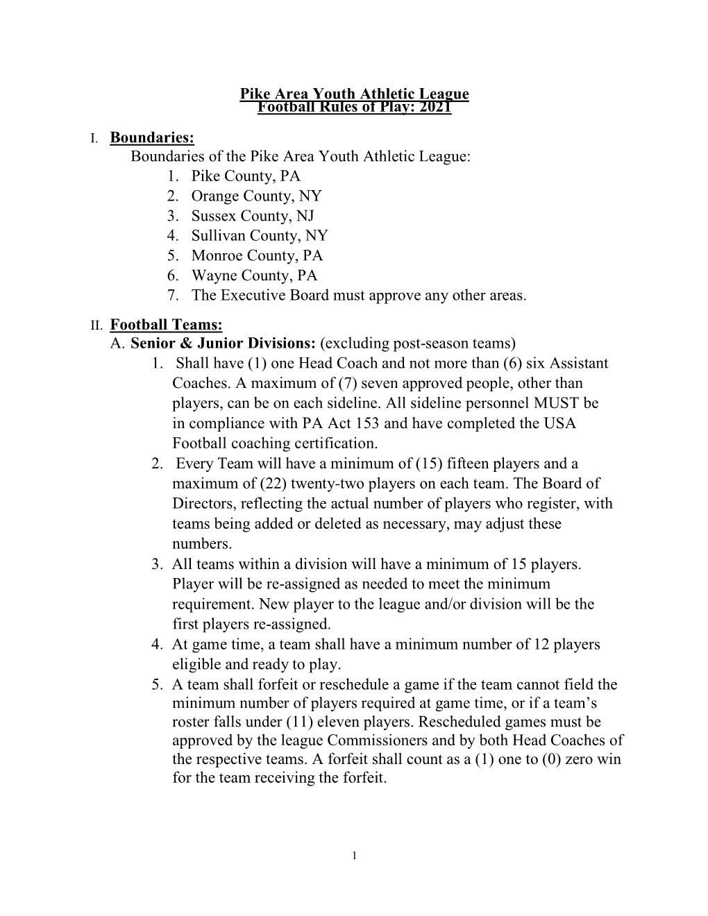 Pike Area Youth Athletic League Football Rules of Play: 2021 I. Boundaries: Boundaries of the Pike Area Youth Athletic League: 1