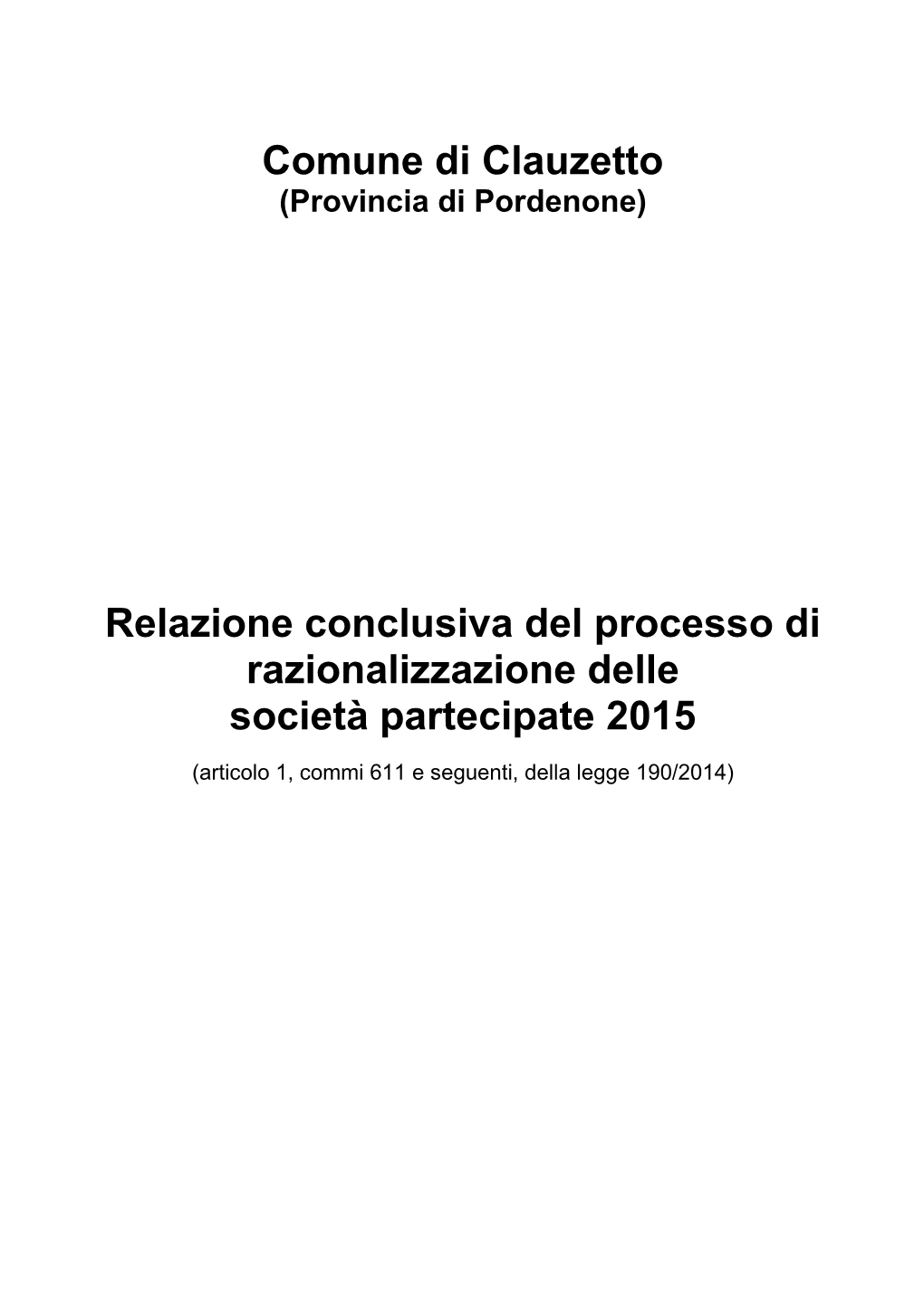 CLAUZETTO Relazione Conclusiva Piano Razionalizz 2015