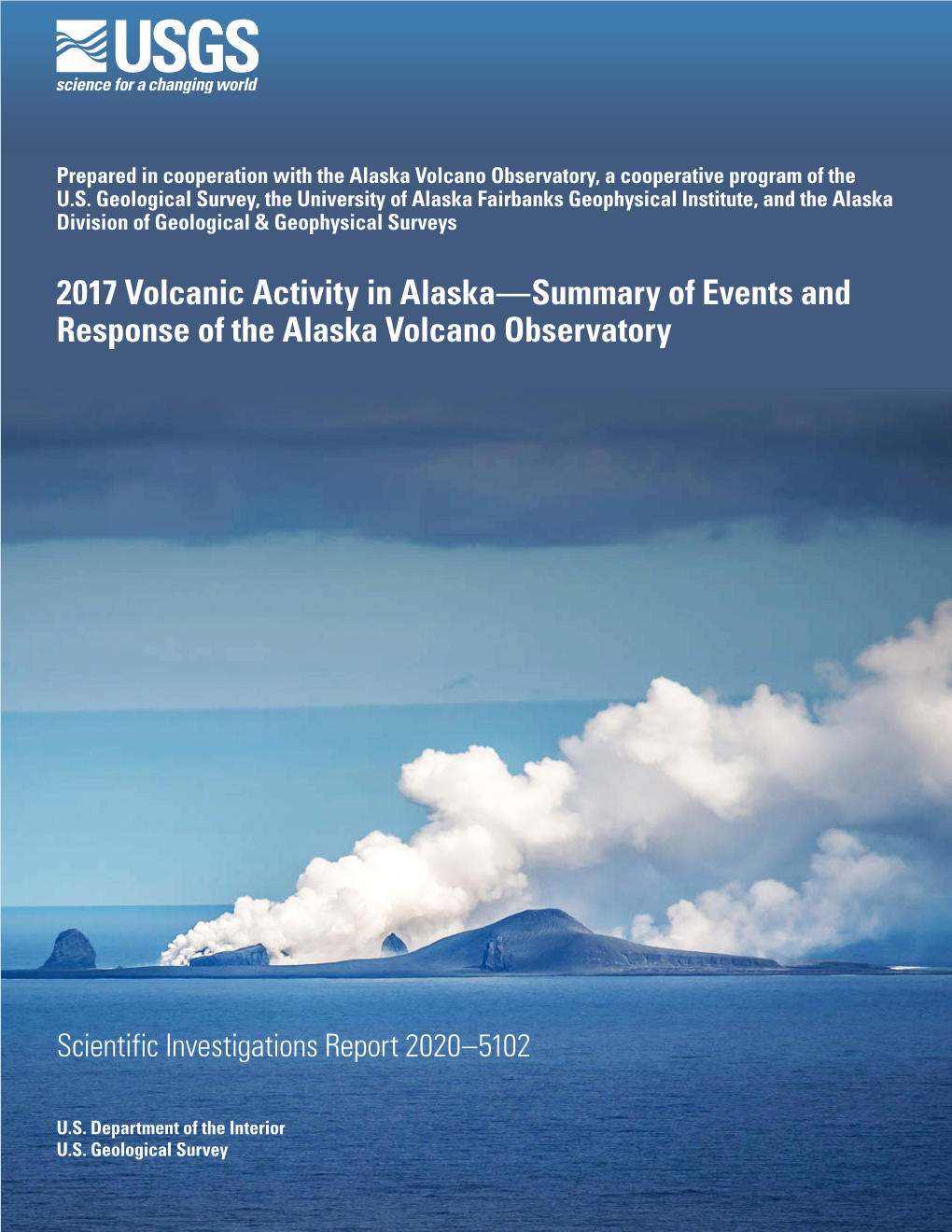 SIR 2020-5102: 2017 Volcanic Activity in Alaska—Summary of Events And