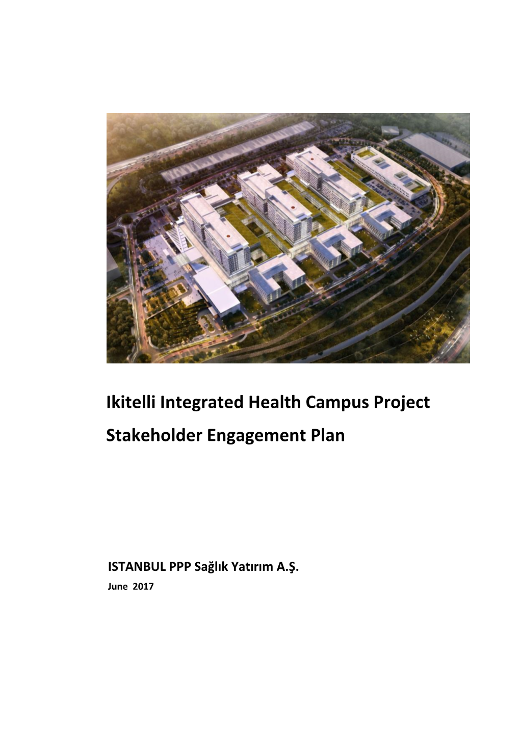 Ikitelli Integrated Health Campus Project Stakeholder Engagement Plan 1 June 2017