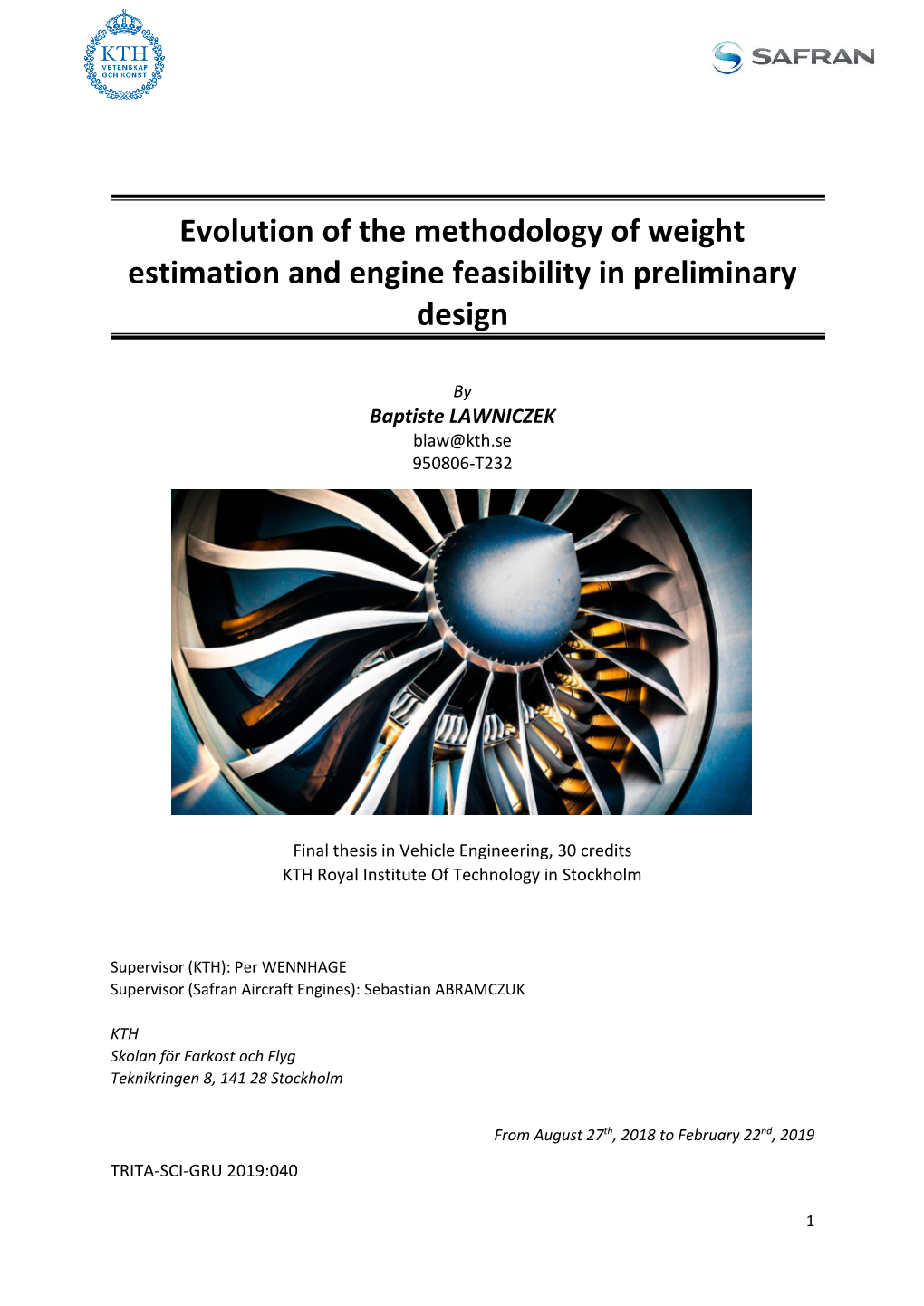 Evolution of the Methodology of Weight Estimation and Engine Feasibility in Preliminary Design