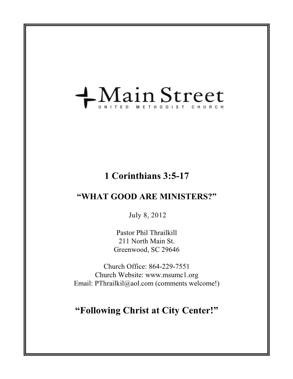 1 Corinthians 3:5-17 “Following Christ at City Center!”