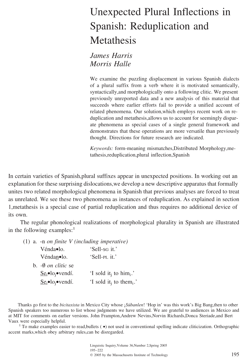 Unexpected Plural Inflections in Spanish: Reduplication and Metathesis James Harris Morris Halle