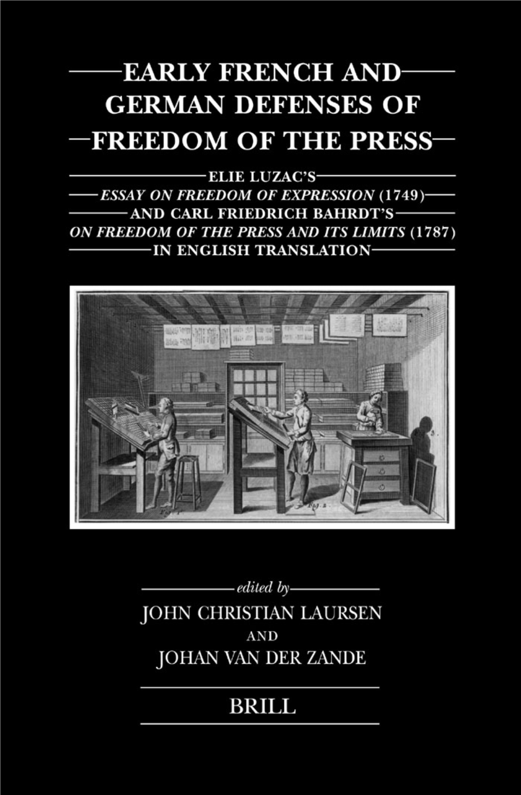 Early French and German Defenses of Freedom of the Press (Brill's