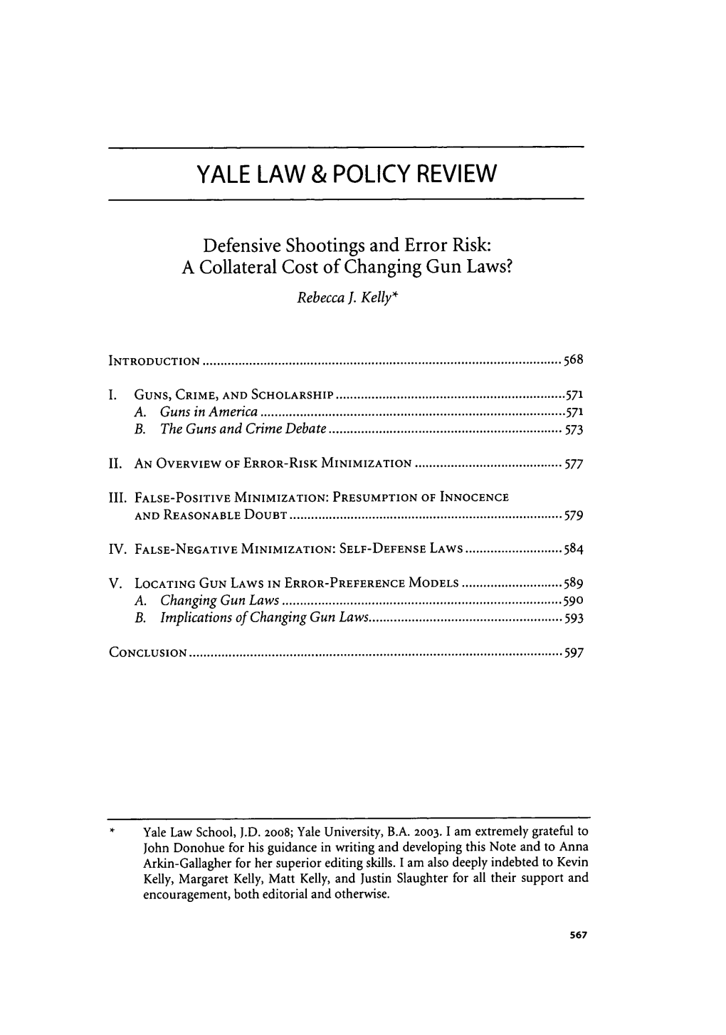 Defensive Shootings and Error Risk: a Collateral Cost of Changing Gun Laws? Rebecca J