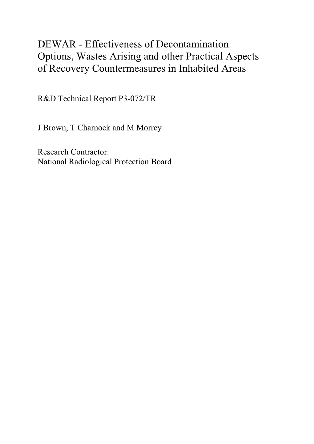 Effectiveness of Decontamination Options, Wastes Arising and Other Practical Aspects of Recovery Countermeasures in Inhabited Areas