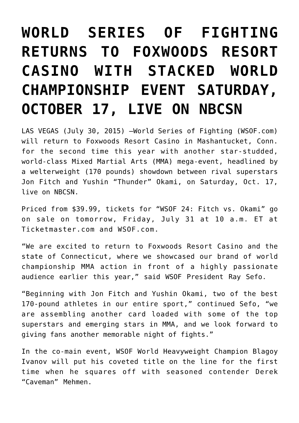 World Series of Fighting Returns to Foxwoods Resort Casino with Stacked World Championship Event Saturday, October 17, Live on Nbcsn