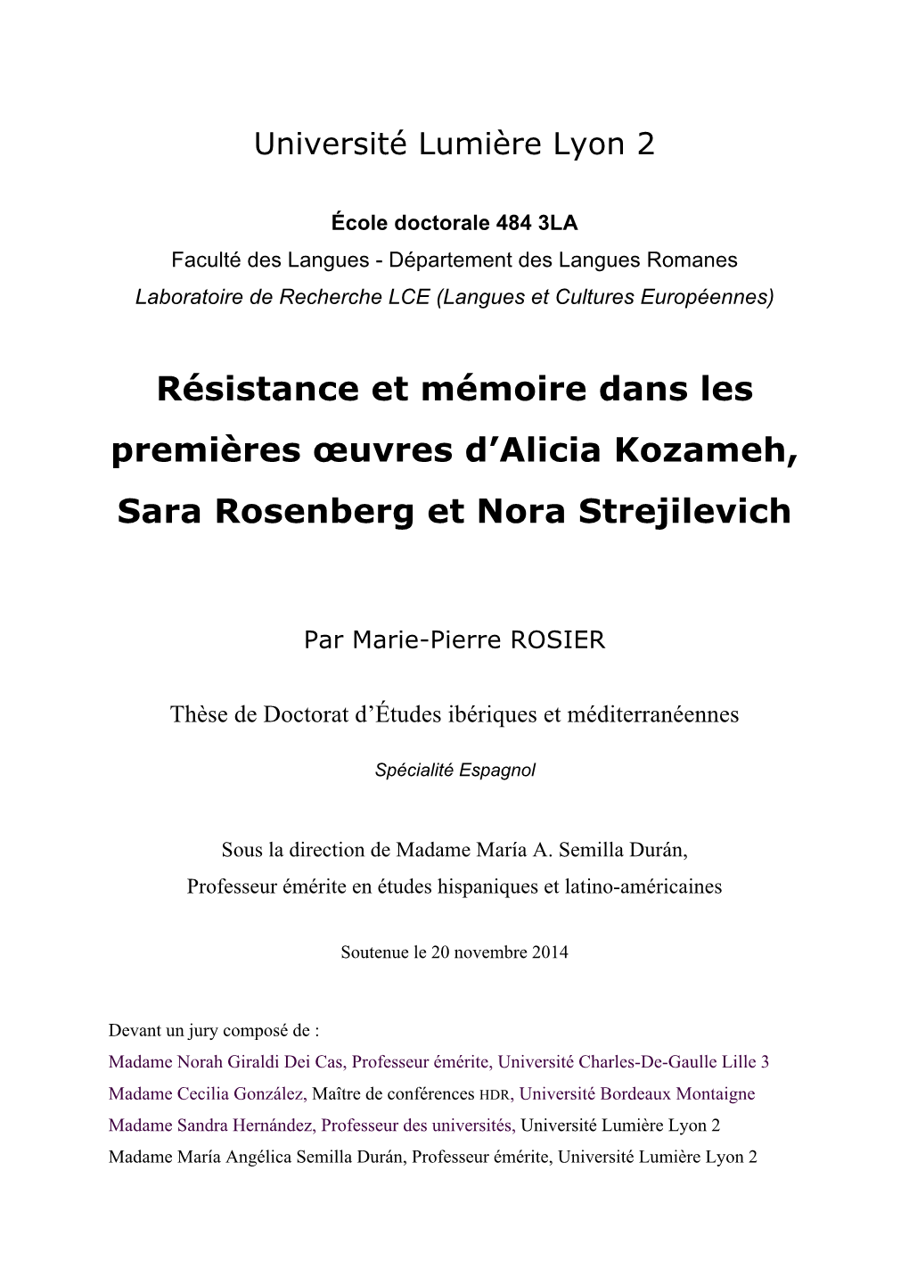 Résistance Et Mémoire Dans Les Premières Œuvres D'alicia Kozameh, Sara Rosenberg Et Nora Strejilevich