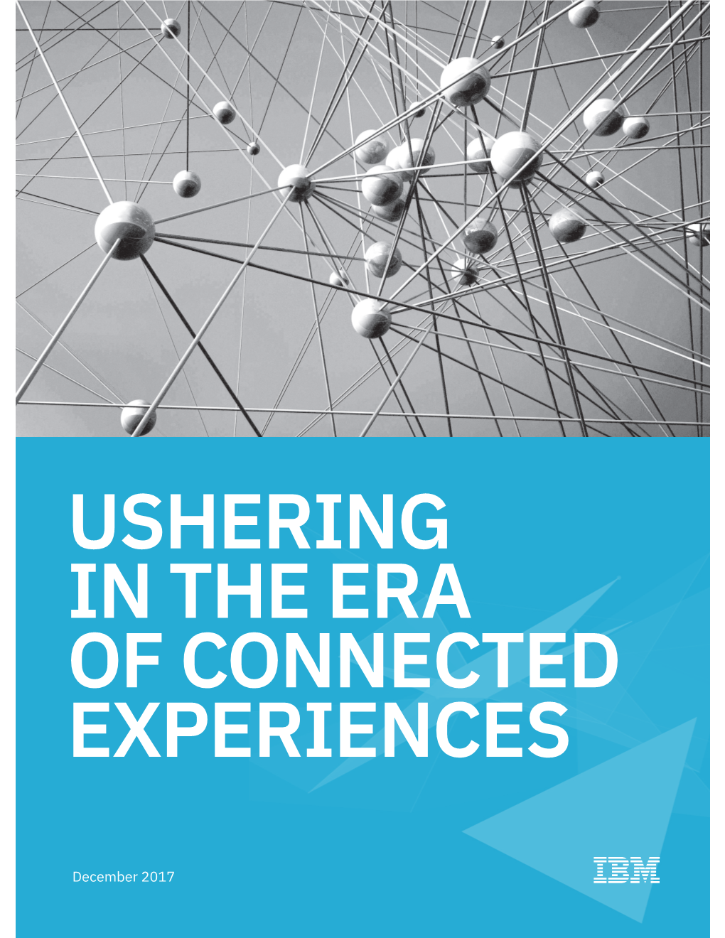 Ushering in the Era of Connected Experiences