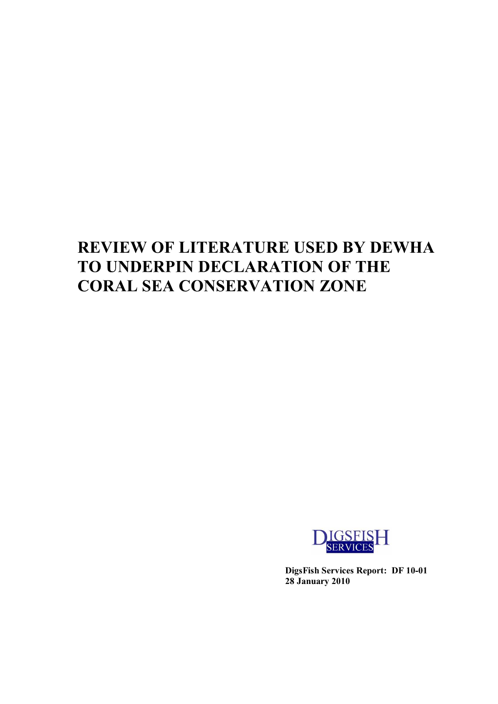 Review of Literature Used by Dewha to Underpin Declaration of the Coral Sea Conservation Zone